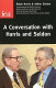 A conversation with Harris and Seldon / Ralph Harris, Arthur Seldon with Stephen Erickson ; with commentaries by Alastair Burnet ... [et al.].