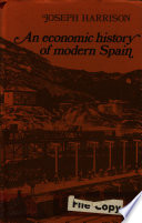 An economic history of modern Spain / (by) Joseph Harrison.
