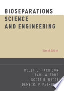 Bioseparations science and engineering / Roger G. Harrison, Paul W. Todd, Scott R. Rudge, and Demetri P. Petrides.