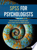 SPSS for psychologists Virginia Harrison, Richard Kemp, Nicola Brace and Rosemary Snelgar.