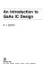 An introduction to GaAs IC design / S.J. Harrold.