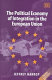 The political economy of integration in the European Union / Jeffrey Harrop.