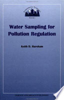 Water sampling for pollution regulation / Keith D. Harsham.