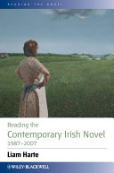 Reading the contemporary Irish novel 1987-2007 Liam Harte.