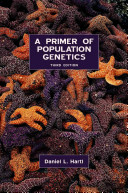 A primer of population genetics / Daniel L. Hartl.