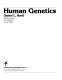 Human genetics / Daniel L. Hartl.