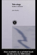 Tele-ology : studies in television / John Hartley.