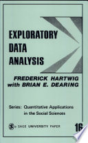 Exploratory data analysis / (by) Frederick Hartwig with Brian E. Dearing.