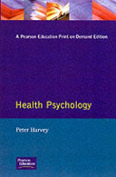 Health psychology / Peter G. Harvey.