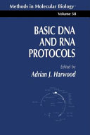 Basic DNA and RNA Protocols edited by Adrian J. Harwood.