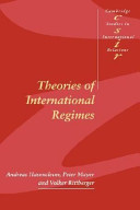 Theories of international regimes / Andreas Hasenclever, Peter Mayer, Volker Rittberger.