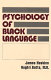 The psychology of black language / James Haskins, Hugh F. Butts.
