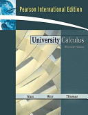 University calculus : alternate edition / Joel Hass, Maurice D. Weir, George B. Thomas.
