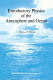 Introductory physics of the atmosphere and ocean / by L. Hasse and F. Dobson.