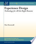 Experience design technology for all the right reasons / Marc Hassenzahl.