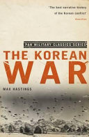 The Korean War / Max Hastings.