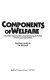 Components of welfare : voluntary organisations, social services & politics in two local authorities / Stephen Hatch & Ian Mocroft.