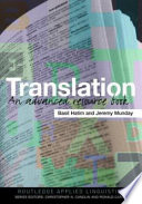 Translation : an advanced resource book / Basil Hatim and Jeremy Munday.