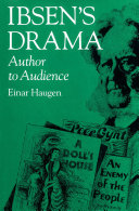 Ibsen's drama : author to audience.