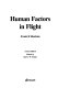 Human factors in flight / Frank H. Hawkins.