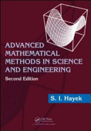 Advanced mathematical methods in science and engineering / S.I. Hayek.