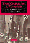 From cooperation to complicity : Degussa in the Third Reich / Peter Hayes.