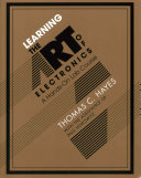 Learning the art of electronics : a hands-on lab course / Thomas C. Hayes ; with the assistance of Paul Horowitz.
