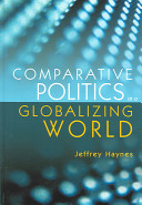 Comparative politics in a globalizing world / Jeffrey Haynes.