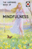 Mindfulness / by J.A. Hazeley and J.P. Morris.