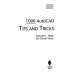 1000 AutoCAD tips and tricks / George O. Head, Jan Doster Head.