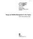Range and wildlife management in the tropics / Harold F. Heady and Eleanor B. Heady.