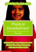 Physical development / Chris Heald.