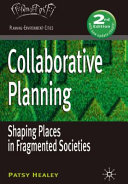 Collaborative planning : shaping places in fragmented societies / Patsy Healey.
