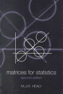 Matrices for statistics / M. J. R. Healy.