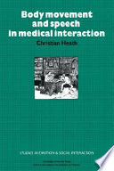 Body movement and speech in medical interaction / Christian Health ; illustrated by Katherine Nicholls.