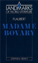 Gustave Flaubert : Madame Bovary / Stephen Heath.