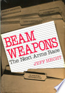 Beam weapons : the next arms race / Jeff Hecht.