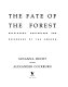 The fate of the forest : developers, destroyers and defenders of the Amazon / Susanna Hecht and Alexander Cockburn.