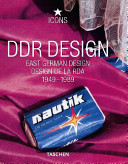 DDR design : East German design = design de la RDA, 1949-1989 / Fotos/photos: Ernst Hedler ; Einleitung/introduction: Ralf Ulrich.