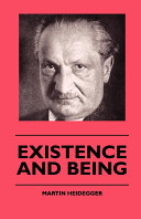 Existence and being / Martin Heidegger.