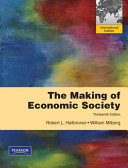 The making of economic society / Robert L. Heilbroner and William Milberg.