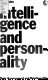 Intelligence and personality : their assessment and relationship / Alice Heim.