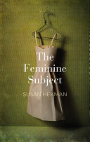 The feminine subject Susan Hekman.