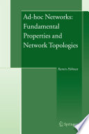 Ad-hoc networks : fundamental properties and network topologies / by Ramin Hekmat.