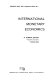 International monetary economics / H. Robert Heller.