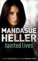 Tainted lives / Mandasue Heller.
