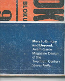 Merz to Emigre and beyond : avant-garde magazine design of the twentieth century.