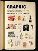 Graphic : inside the sketchbooks of the world's great graphic designers / Steven Heller & Lita Talarico.