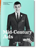Mid-century ads / edited by Jim Heimann ; introduction by Steven Heller