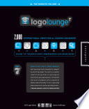 Logolounge 7 2,000 international identities by leading designers / Bill Gardner and Anne Hellman.